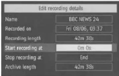Edit recording details Name BBC NEWS 24 Recorded on Fri 08/06, 03:37 Recording length 42m 38s Start recording at 0m 0s Stop recording at End Archive length 42m 38s