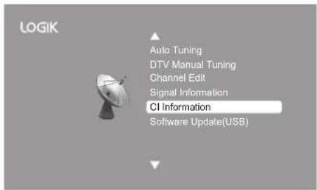 LOGIK Auto Tuning DTV Manual Tuning Channel Edit Signal Information CI Information Software Update(USB)