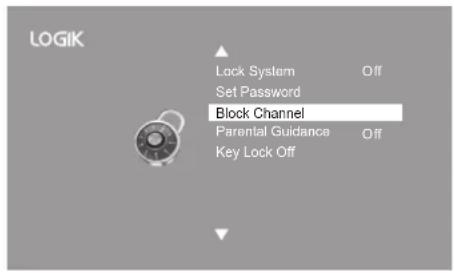 LOGIK Lock System Off Set Password Block Channel Parental Guidance Off Key Lock Off