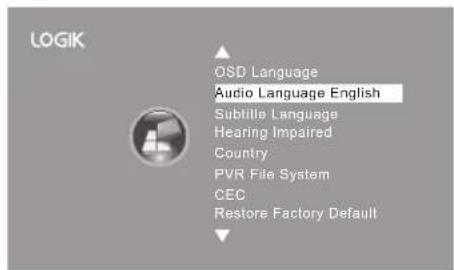 LOGIK OSD Language Audio Language English Subtille Language Hearing Impaired Country: PVR File System CEC Restore Factory Default