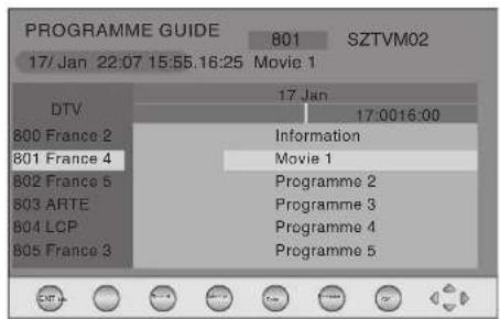 PROGRAMME GUIDE 801 SZTVM02 17/ Jan 22:07 15:55.16:25 Movie 1 DTV 17 Jan 17:0016:00 800 France 2 Information 801 France 4 Movie 1 802 France 5 Programme 2 803 ARTE Programme 3 804 LCP Programme 4 805 France 3 Programme 5