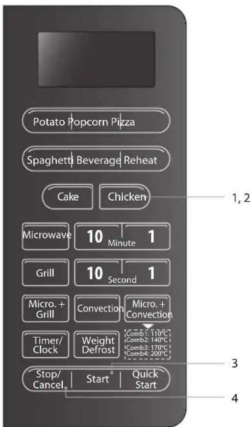 Potato Popcorn Pizza Spaghetti Beverage Reheat Cake Chicken Microwave 10 Minute 1 Grill 10 Second 1 Micro. + Grill Convection Micro. + Convection Timer/ Clock Weight Defrost Comb1: 110°C Stop/ Cancel Start Quick Start 1,2 3 4