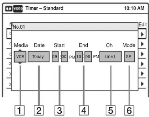 Timer - Standard 10:10 AM No.01 Media Date Start End Ch Mode VCR Today 09 PM 10 PM Line1 SP 1 2 3 4 5 6 Edit