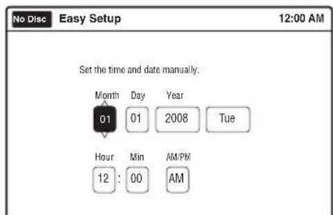 No Disc Easy Setup 12:00 AM Set the time and date manually. Month Day Year 01 01 2008 Tue Hour Min AM PM 12:00 AM