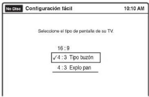 No Disc Configuración fácil 10:10 AM Seleccione el tipo de pantalla de su TV. 16 : 9 ✓4 : 3 Tipo buzón 4 : 3 Explo pan