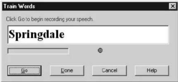Train Words Click Go to begin recording your speech. Springdale Go Done Cancel Help