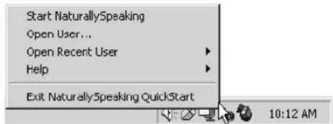 Start NaturallySpeaking Open User... Open Recent User Help Exit NaturallySpeaking QuickStart 10:12 AM