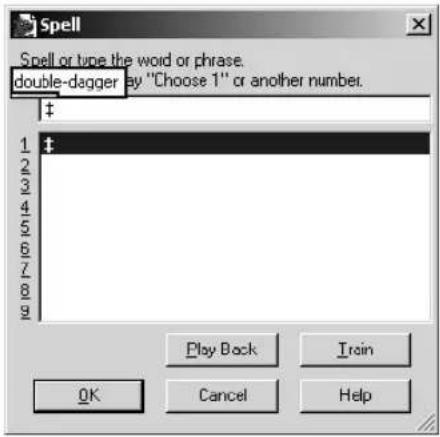 Spell Spell or type the word or phrase. double-dagger by "Choose 1" or another number. + 1 2 3 4 5 6 7 8 9 Play Back Train OK Cancel Help
