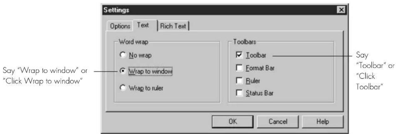Settings Options Text Rich Text Word wrap No wrap Wrap to window Wrap to ruler Toolbars Toolbar Format Bar Ruler Status Bar Say "Wrap to window" or "Click Wrap to window" OK Cancel Help