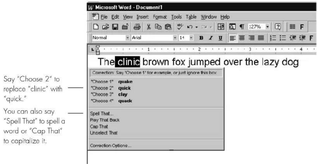 Microsoft Word - Document1 File Edit View Insert Format Tools Table Window Help Normal Arial 14 B I U The clinic brown fox jumped over the lazy dog Correction: Say 'Choose 1' for example, or just ignore this box "Choose 1" quake "Choose 2" quick "Choose 3" clay "Choose 4" quack Spell That... Play That Back Cap That Unselect That Correction Options...