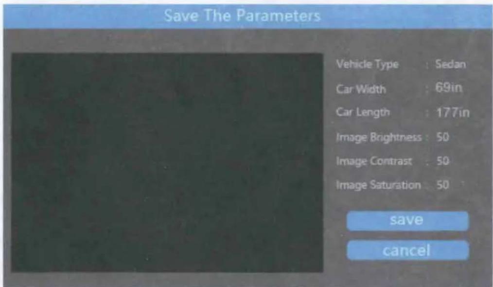 Save The Parameters Vehicle Type : Sedan Car Width : 69in Car Length : 177in Image Brightness : 50 Image Contrast : 50 Image Saturation : 50 save cancel