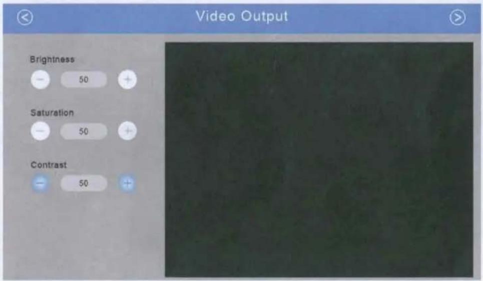 Video Output Brightness 50 Saturation 50 Contrast 50