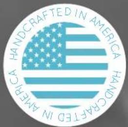 HANDCRAFTED IN AMERICA HANDCRAFTED IN AMERICA