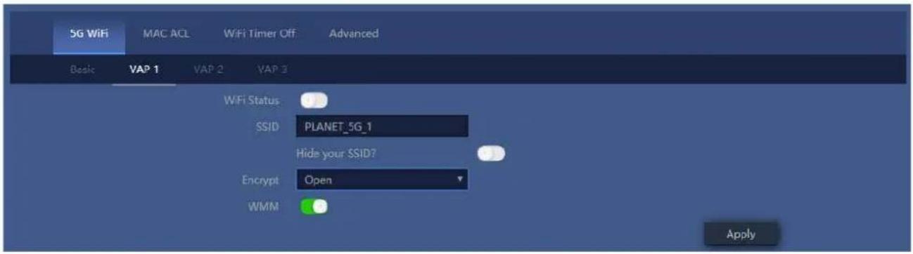 5G WiFi MAC ACL WiFi Timer Off Advanced Basic VAP 1 VAP 2 VAP 3 WiFi Status SSID PLANET_5G_1 Hide your SSID? Encrypt Open WMM Apply