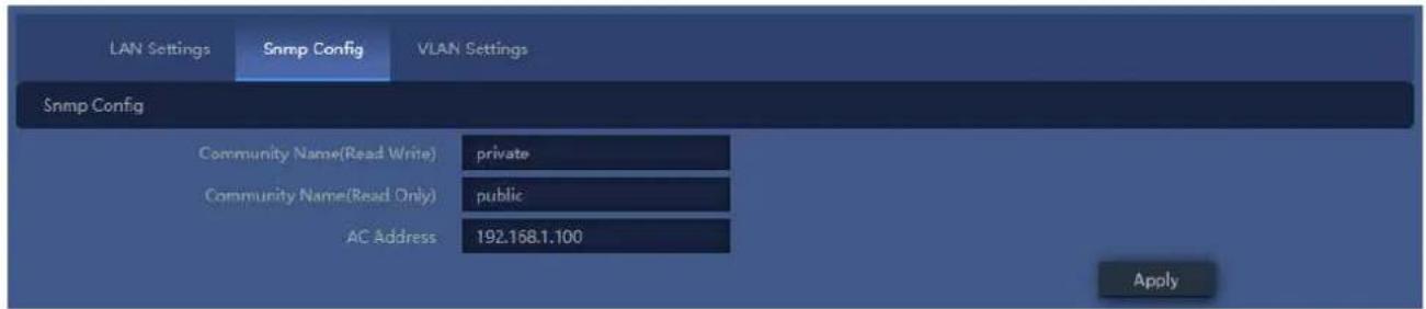 LAN Settings Snmp Config VLAN Settings Snmp Config Community Name(Read Write) private Community Name(Read Only) public AC Address 192.168.1.100 Apply
