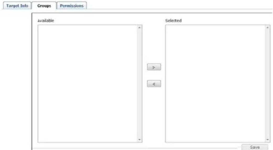 Target Info Groups Permissions Available Selected >< > Save