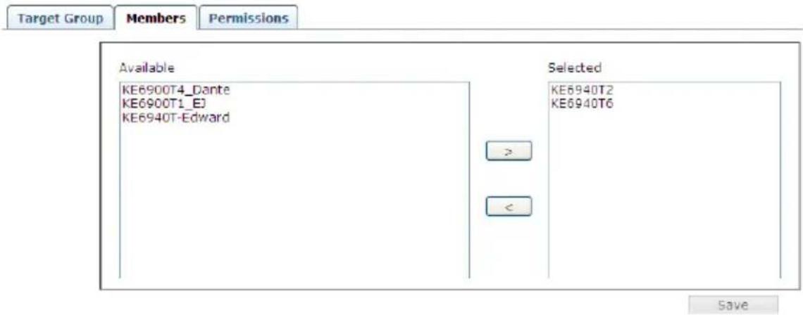 Target Group Members Permissions Available KE6900T4_Dante KE6900T1_EJ KE6940T-Edward Selected KE6940T2 KE6940T6 > < Save