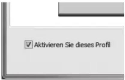 Aktivieren Sie dieses Profil