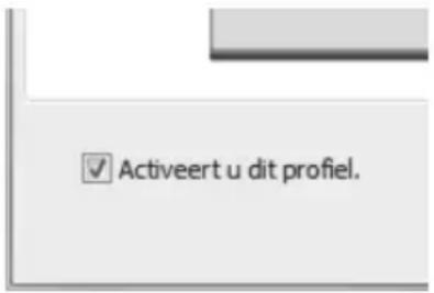 ✓ Activeert u dit profiel.