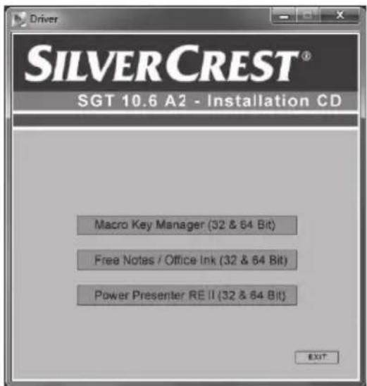 Driver SILVERCREST® SGT 10.6 A2 - Installation CD Macro Key Manager (32 & 64 Bit) Free Notes / Office Ink (32 & 64 Bit) Power Presenter RE II (32 & 64 Bit) EXIT