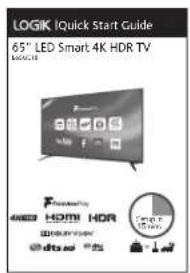 LOGIK iQuick Start Guide 65th LED Smart 4K HDR TV LOGIK 4WHD HDMI HDR iCloud TV https://www.iqk.com/ https://www.iqk.com/ https://www.iqk.com/ https://www.iqk.com/