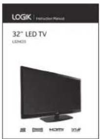 LOGIK | Instruction Manual 32" LED TV LGD33 HOTAI 32.5F