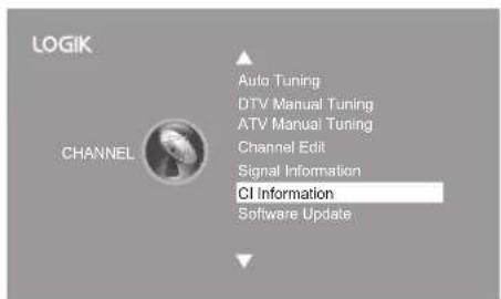 LOGIK CHANNEL Auto Tuning DTV Manual Tuning ATV Manual Tuning Channel Edit Signal Information CI Information Software Update