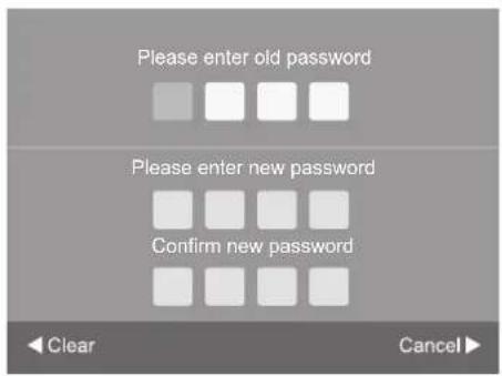 Please enter old password Please enter new password Confirm new password ◀ Clear Cancel ►