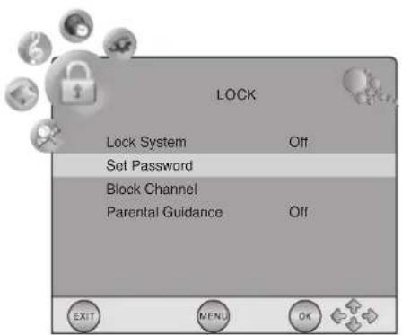 LOCK Lock System Off Set Password Block Channel Parental Guidance Off EXIT MENU OK