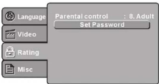 Language Video Rating Misc Parental control : 8. Adult Set Password