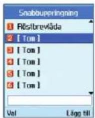 Snabouperingning 1 Röslbrevlåda 2 [Tom] 3 [Tom] 4 [Tom] 5 [Tom] 6 [Tom] Vol Lägg till