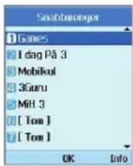 Snabbronomyer 1 Games 2 I dag på 3 3 Mobilkol 4 3Guru 5 Mitt 3 6 [ Tom ] 7 [ Tom ] OK Info