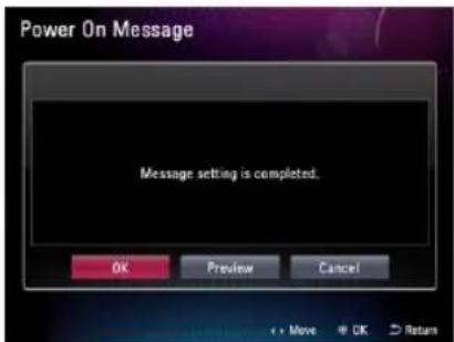Power On Message Message setting is completed. OK Preview Cancel + - Move + OK Return