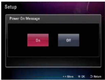 Setup Power On Message On Off +→ Move © OK Return