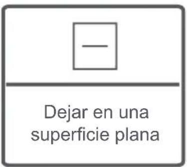 — Dejar en una superficie plana
