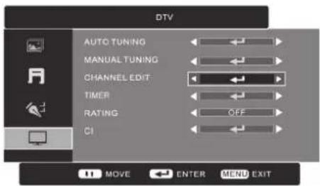 DTV AUTO TUNING MANUAL TUNING CHANNEL EXIT TIMER RATING OFF CI MOVE ENTER MENU EXIT