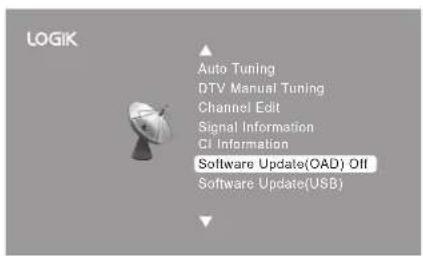 LOGIK Auto Tuning DTV Manual Tuning Channel Edit Signal Information CI Information Software Update(OAD) Off Software Update(USB)