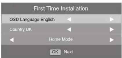 First Time Installation OSD Language English Country UK Home Mode OK Next