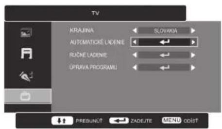 TV KRAJINA AUTOMATICÉ LADENIE RÚČNÉ LADENIE DPRAVA PROGRAMU SLOVAKA PRESUNUT ZADEJTE MENU ODIST