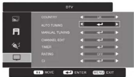 DTV COUNTRY UK AUTO TUNING MANUAL TUNING CHANNEL EDIT TIMER RATING OFF CI MOVE ENTER MENU EXIT