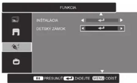 FUNKCIA INSTALÁCIA DETSKÝ ZÁMOK PRESUNÚT ZADEJTE MENU ODÍST