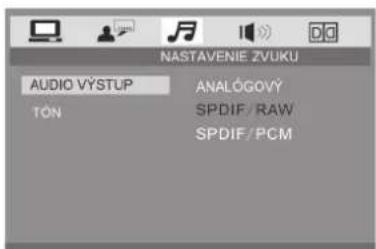 NASTAVENIE ZVUKU AUDIO VÝSTUP TÓN ANALÓGOVÝ SPDIF / RAW SPDIF / PCM
