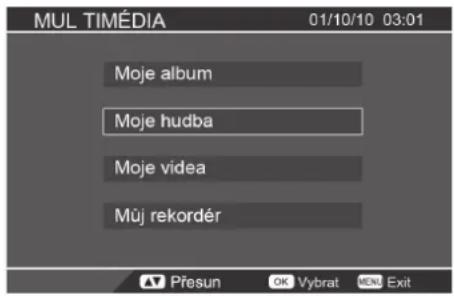 MUL TIMÉDIA 01/10/10 03:01 Moje album Moje hudba Moje video Můj rekordér