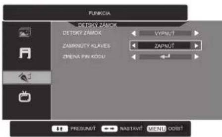 FUNKCIA DETSKY ZAMOK DETSKY ZAMOK ZAMPNUTY KLAVES ZMENA PIN KODU VYPNUT ZAPNUT PRESUNUT NASTAVI MENU ODRS