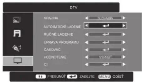 DTV KRAJINA SLOVAKIA AUTOMATICKE LADENIE RUČNÉ LADENIE ÚPRAVA PROGRAMU ČASOVAČ HODNOTENIE VYPNUÍ CI PRESUNŮT ZADEJTE MENU ODÍST