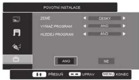 POVOTNI INSTALACE ZEMĚ ČESKY VYMAŽ PROGRAM ANO HLEDEJ PROGRAM ANO NE PŘESUŇ UPRAV MENU KONEC