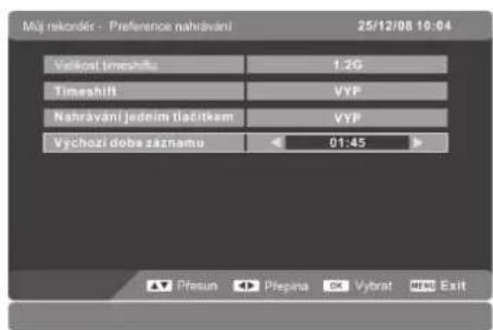 Múj rekonder - Preference nahrávání 25/12/08 10:04 Velkost timeshift: 1.2G Timeshift VYP Nahrávání jedním účitkem VYP Vychozi doba záznamu 01:45 Presun Přepína OK Vybrat HTML Exit