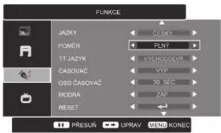 FUNKCE JAZKY POMER TT JAZYK ČASOVAČ OSD ČASOVAČ MODRA RESET ČESKY PLNY VÝCHODOEVR VYP 30 SEC ZAP PŘESUŇ UPRAV MENU KÓNEC
