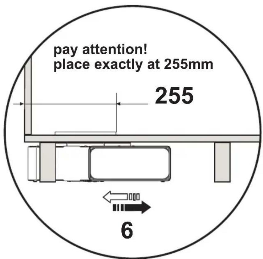 pay attention! place exactly at 255mm 255 6
