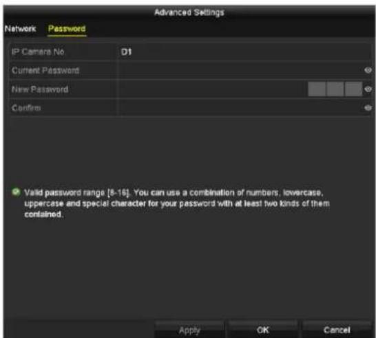 Advanced Settings Network Password IP Camera No D1 Current Password New Password Confirm ✓ Valid password range [8-16]. You can use a combination of numbers, lowercase, uppercase and special character for your password with at least two kinds of them contained. Apply OK Cancel